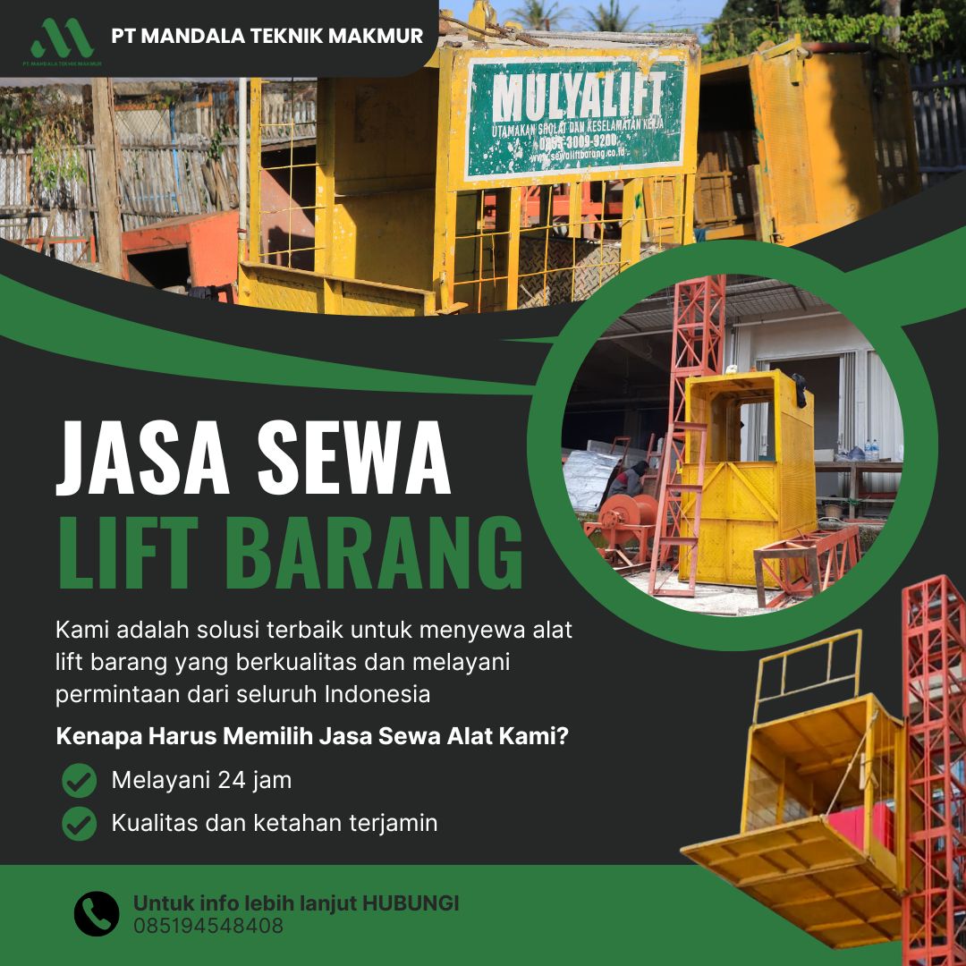 Sewa Alat Lift Barang Bogor – Solusi Efisien untuk Angkut Material Proyek Anda